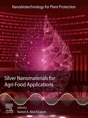 cover image of Silver Nanomaterials for Agri-Food Applications